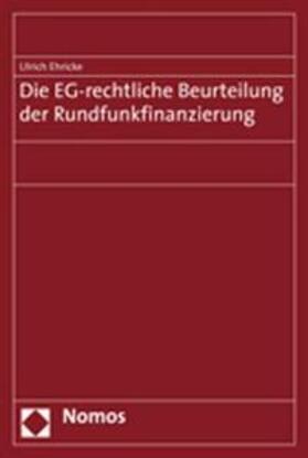 Die EG-rechtliche Beurteilung der Rundfunkfinanzierung