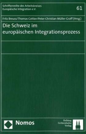 Die Schweiz im europäischen Integrationsprozess