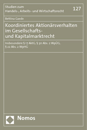 Koordiniertes Aktionärsverhalten im Gesellschafts- und Kapitalmarktrecht