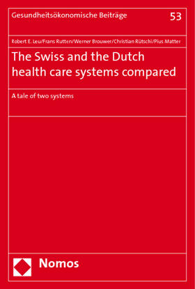The Swiss and the Dutch health care systems compared