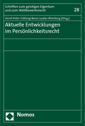 Aktuelle Entwicklungen im Persönlichkeitsrecht