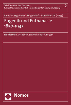 Eugenik und Euthanasie 1850 - 1945