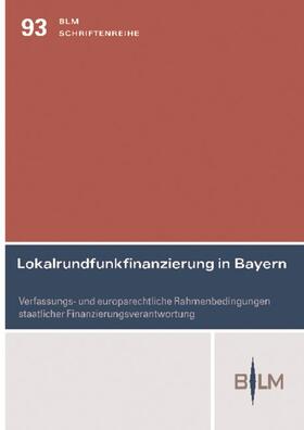 Wieland, J: Lokalrundfunkfinanzierung in Bayern