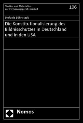 Böhnstedt, S: Konstitutionalisierung des Bildnisschutzes