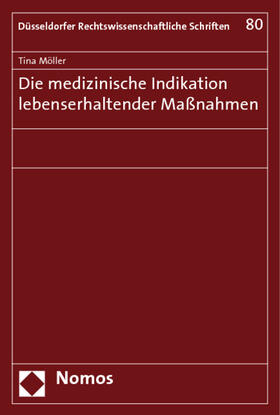 Die medizinische Indikation lebenserhaltender Maßnahmen