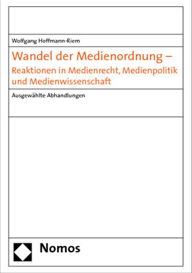 Hoffmann-Riem, W: Wandel der Medienordnung