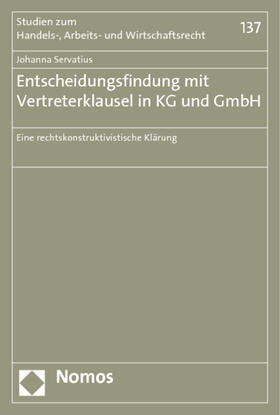 Entscheidungsfindung mit Vertreterklausel in KG und GmbH