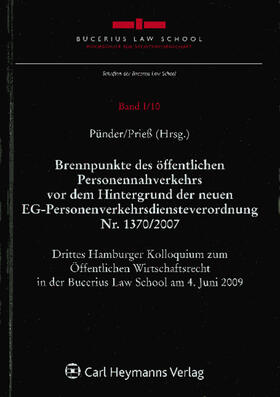 Brennpunkte des öffentlichen Personennahverkehrs vor dem Hintergrund der neuen EG-Personenverkehrsdiensteverordnung Nr. 1370/2007