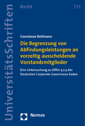 Die Begrenzung von Abfindungsleistungen an vorzeitig ausscheidende Vorstandsmitglieder