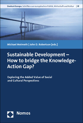 Sustainable Development - How to Bridge the Knowledge-Action Gap?