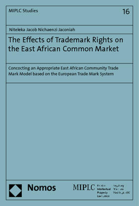 The effects of trademark rights on the East African Common Market