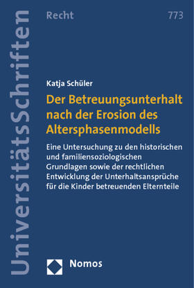 Der Betreuungsunterhalt nach der Erosion des Altersphasenmodells