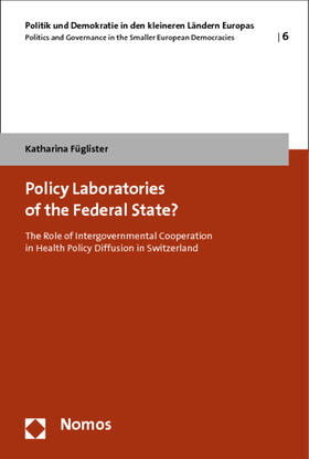 Policy Laboratories of the Federal State?