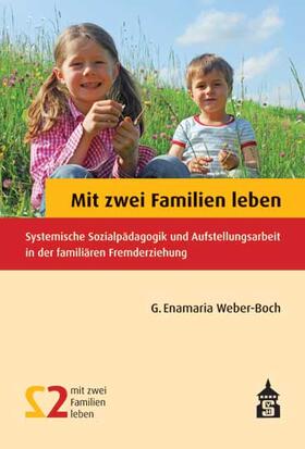 Weber-Boch, G: Mit zwei Familien leben