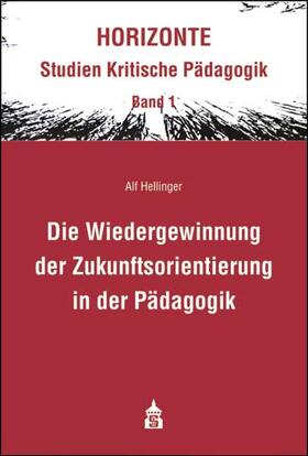 Die Wiedergewinnung der Zukunftsorientierung in der Pädagogik