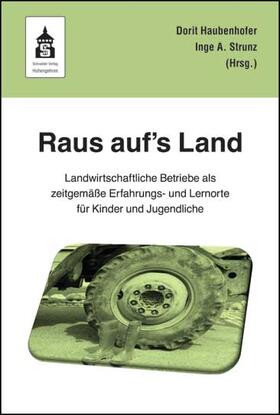 Raus auf's Land!