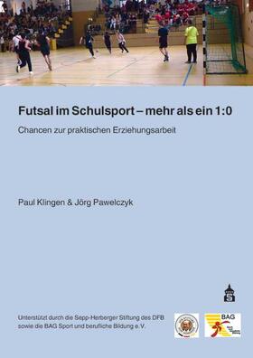 Futsal im Schulsport - mehr als ein 1:0