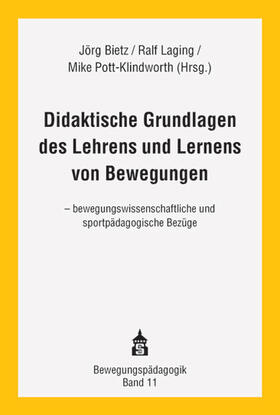 Didaktische Grundlagen des Lehrens und Lernes von Bewegungen