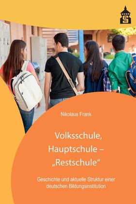 Volksschule, Hauptschule - "Restschule"