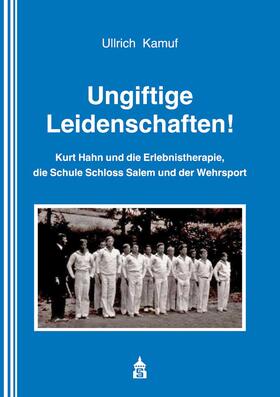 Kamuf, U: Ungiftige Leidenschaften!