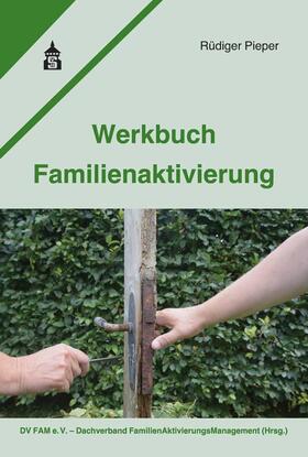 Pieper, R: Werkbuch Familienaktivierung.