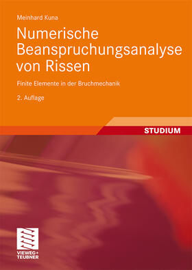 Numerische Beanspruchungsanalyse von Rissen