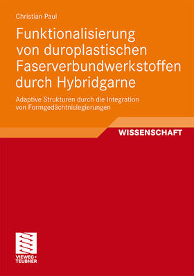 Funktionalisierung von duroplastischen Faserverbundwerkstoffen durch Hybridgarne