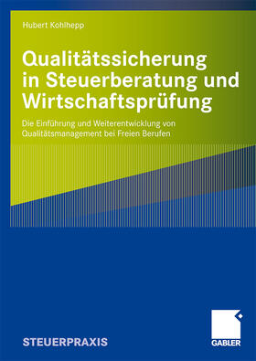 Qualitätssicherung in Steuerberatung und Wirtschaftsprüfung