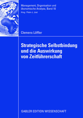 Strategische Selbstbindung und die Auswirkung von Zeitführerschaft