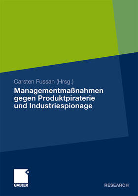 Managementmaßnahmen gegen Produktpiraterie und Industriespionage