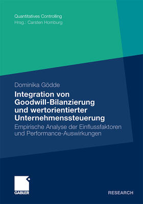 Integration von Goodwill-Bilanzierung und wertorientierter Unternehmenssteuerung