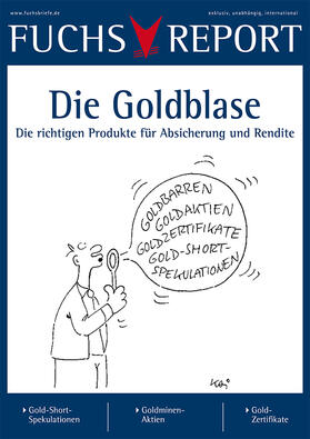 Fuchs Report Goldblase