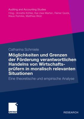 Möglichkeiten und Grenzen der Förderung verantwortlichen Handelns von Wirtschaftsprüfern in moralisch relevanten Situationen