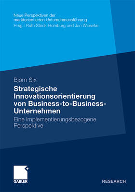 Strategische Innovationsorientierung von Business-to-Business-Unternehmen