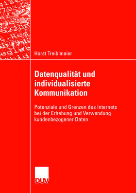 Treiblmaier: Datenqualität/individualisierte Kommunikation