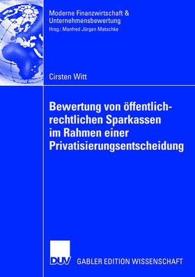 Bewertung von öffentlich-rechtlichen Sparkassen im Rahmen einer Privatisierungsentscheidung