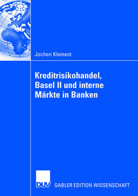Kreditrisikohandel, Basel II und interne Märkte in Banken