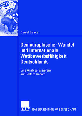 Demographischer Wandel und internationale Wettbewerbsfähigkeit Deutschlands