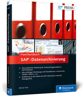Praxishandbuch SAP-Datenarchivierung
