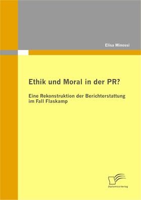 Ethik und Moral in der PR?