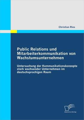 Public Relations und Mitarbeiterkommunikation von Wachstumsunternehmen
