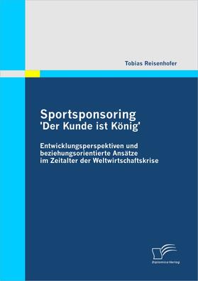 Sportsponsoring: 'Der Kunde ist König'