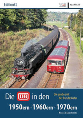 Die DB in den 50ern, 60ern, 70ern