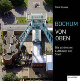 Blossey, H: Bochum von oben