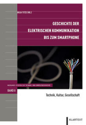 Geschichte der elektrischen Kommunikation bis zum Smartphone