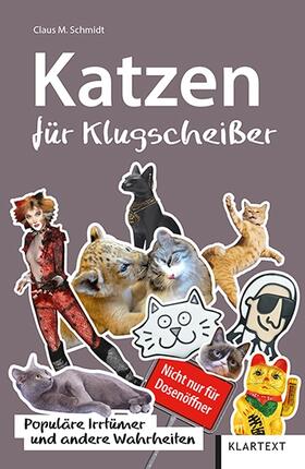 Schmidt, C: Katzen für Klugscheißer