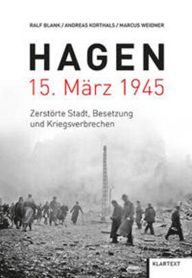 Blank, R: Hagen 15. März 1945
