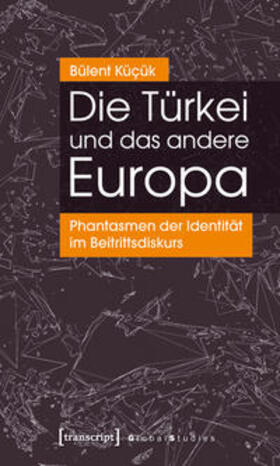 Die Türkei und das andere Europa