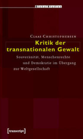 Kritik der transnationalen Gewalt