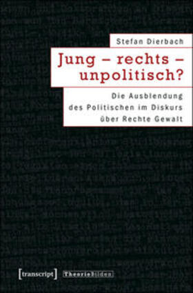 Jung - rechts - unpolitisch?